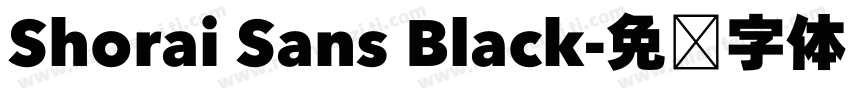 Shorai Sans Black字体转换